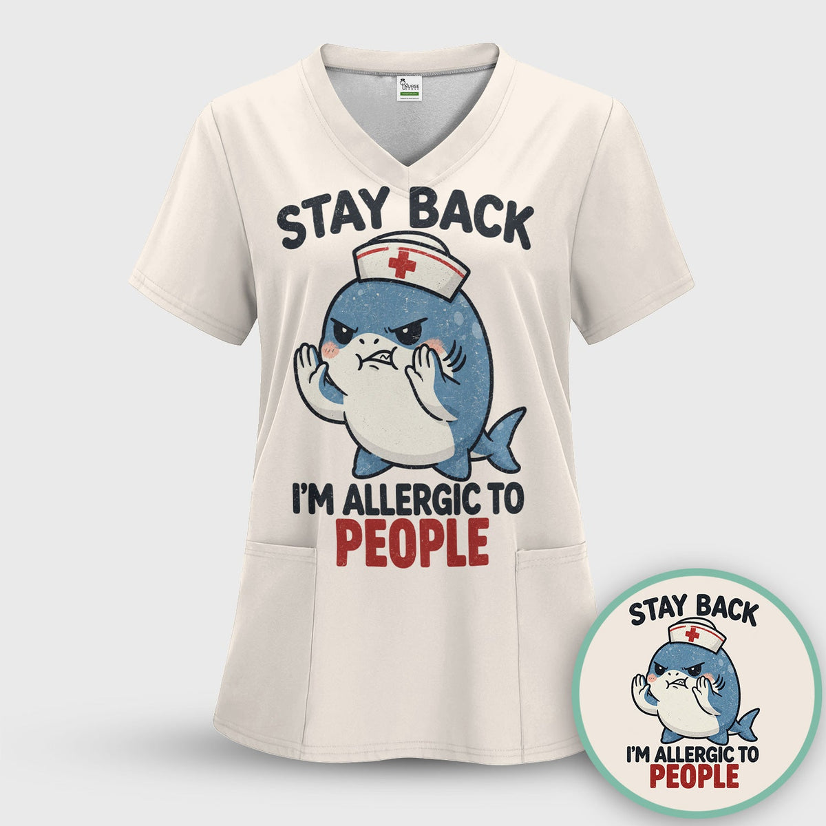 Stay Back I'm Allergic To People Nurse Shark Shirt