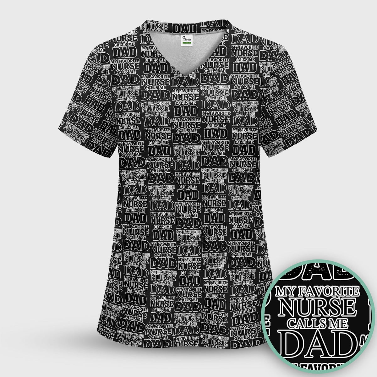 Favorite Nurse Calls Dad Scrub Top