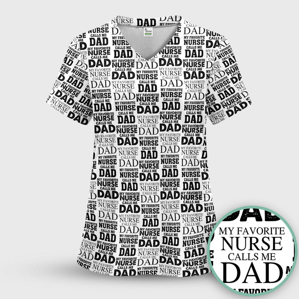 Favorite Nurse Calls Dad Scrub Top