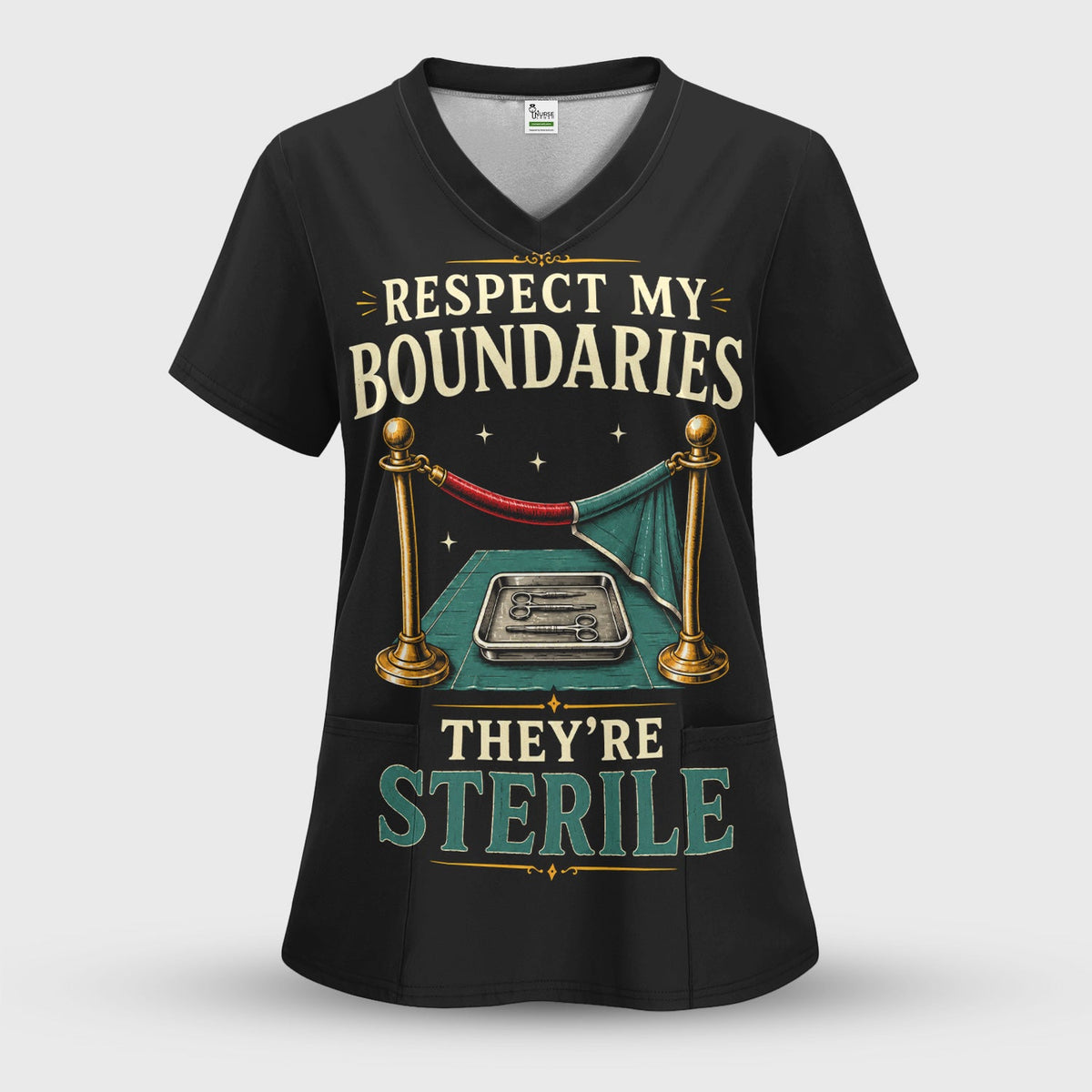 Respect My Sterile Boundaries Nurse Scrub Top
