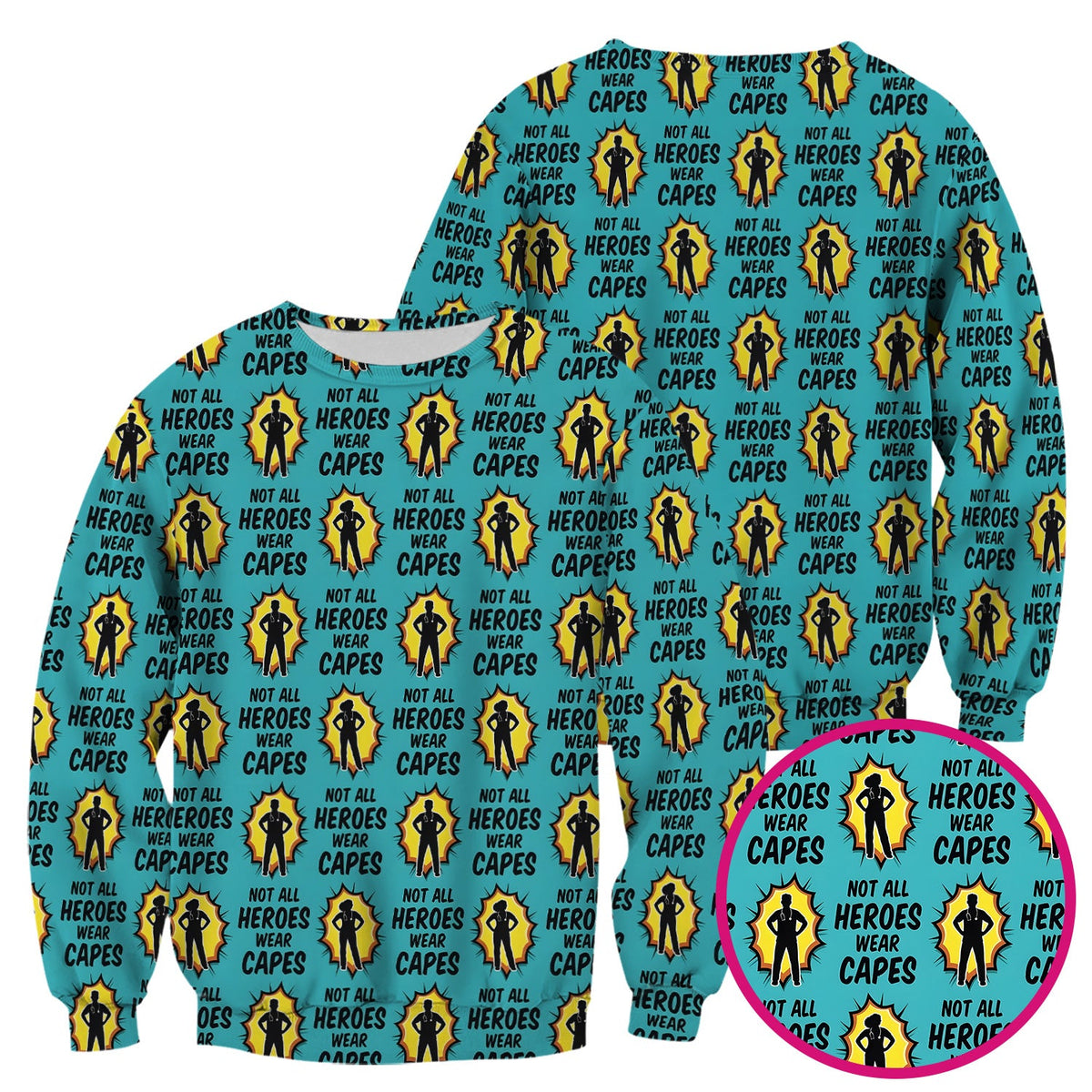 Not All Heroes Wear Capes Nurse Scrub Top