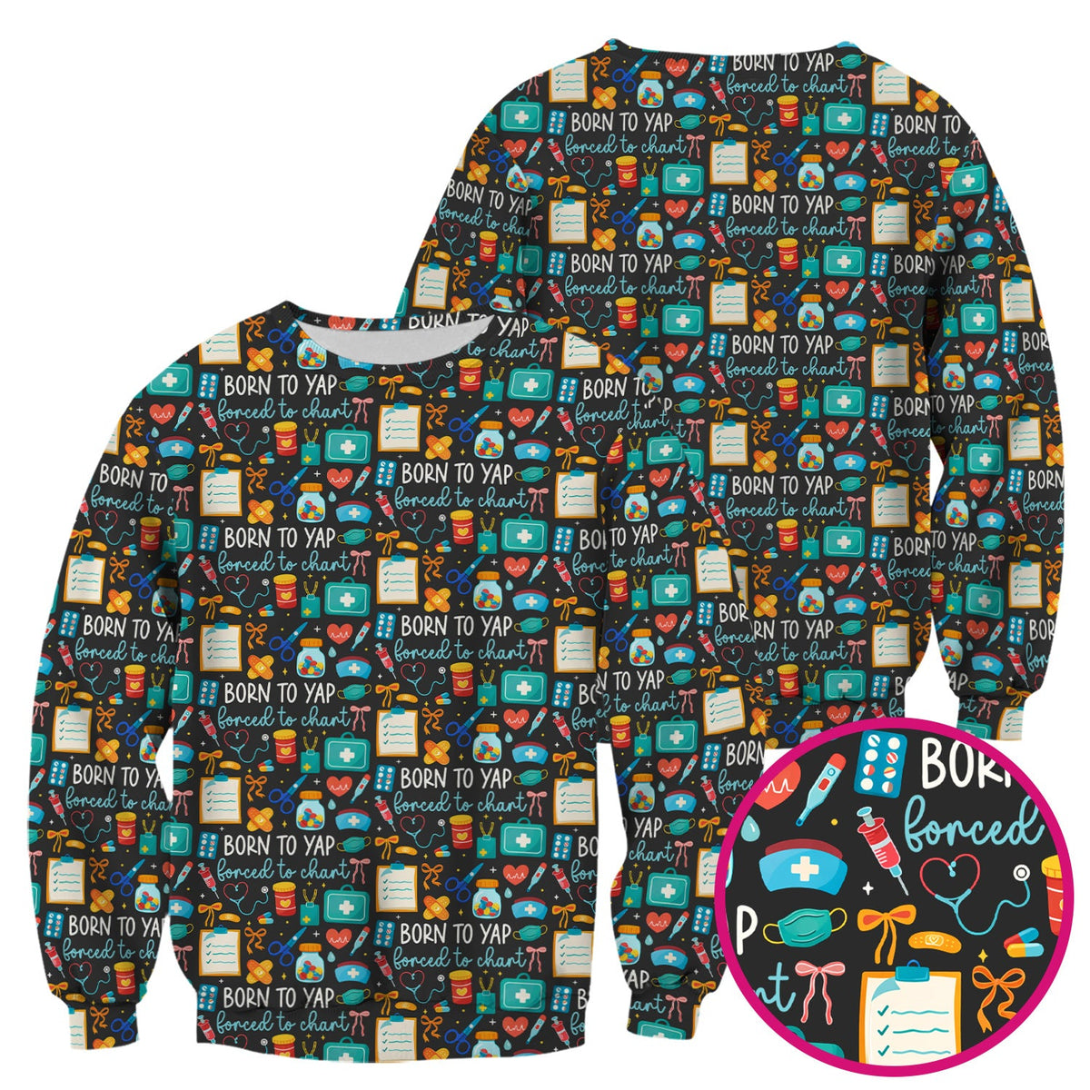 Born To Yap Medical Tools Nurse Scrub Top