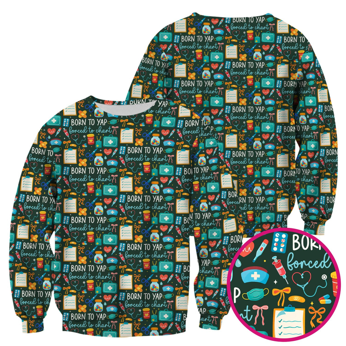 Born To Yap Medical Tools Nurse Scrub Top