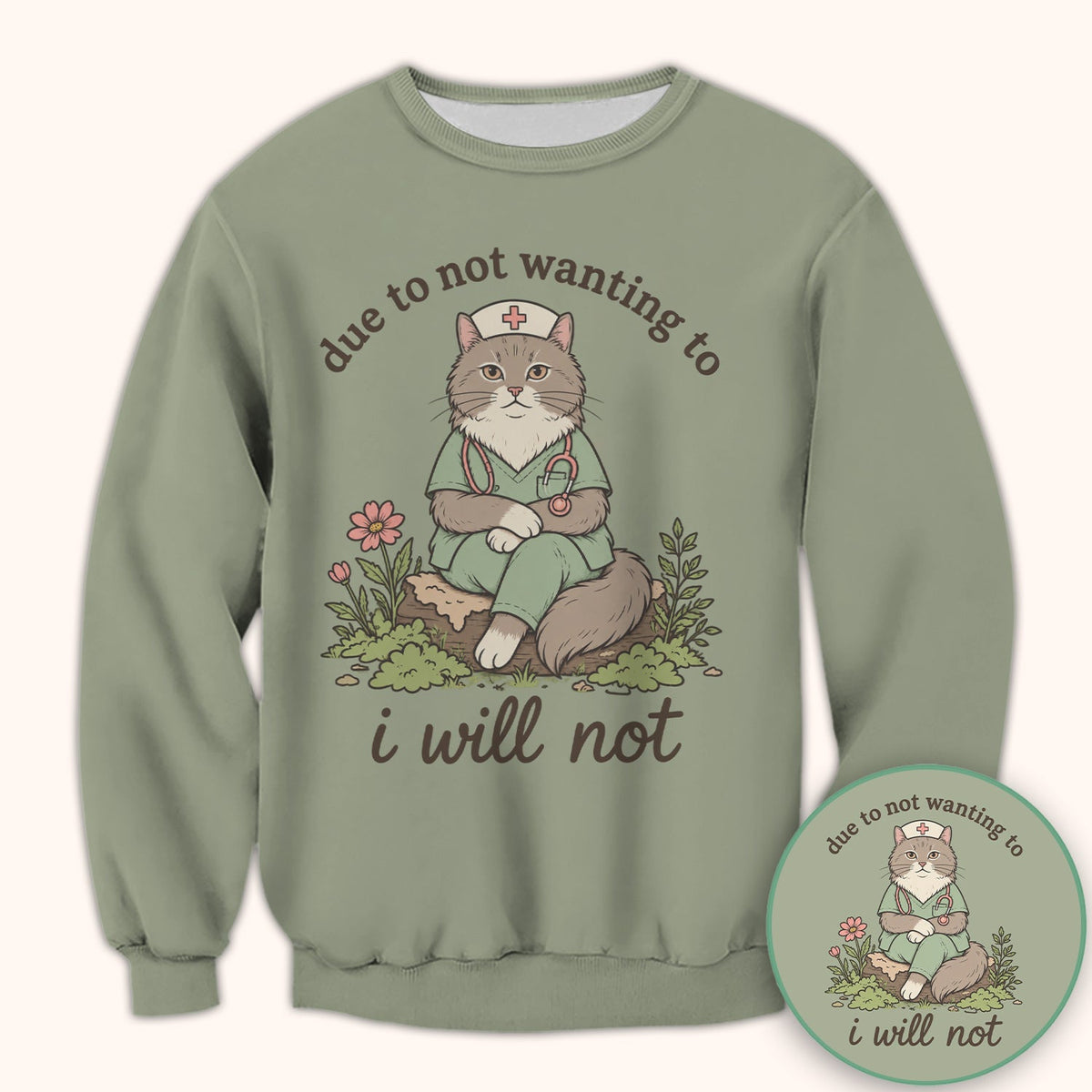 Due to Not Wanting to I Will Not Nurse Shirt