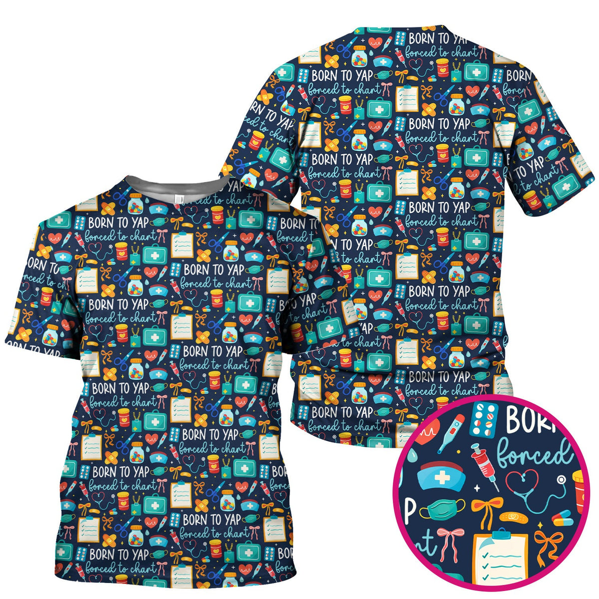 Born To Yap Medical Tools Nurse Scrub Top