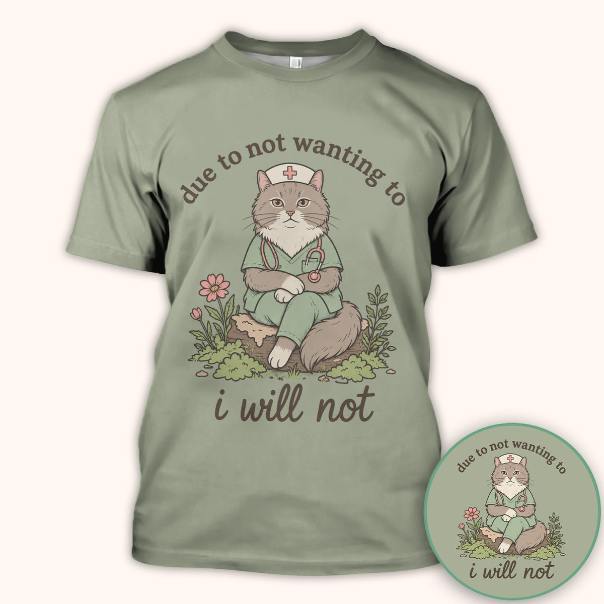 Due to Not Wanting to I Will Not Nurse Shirt