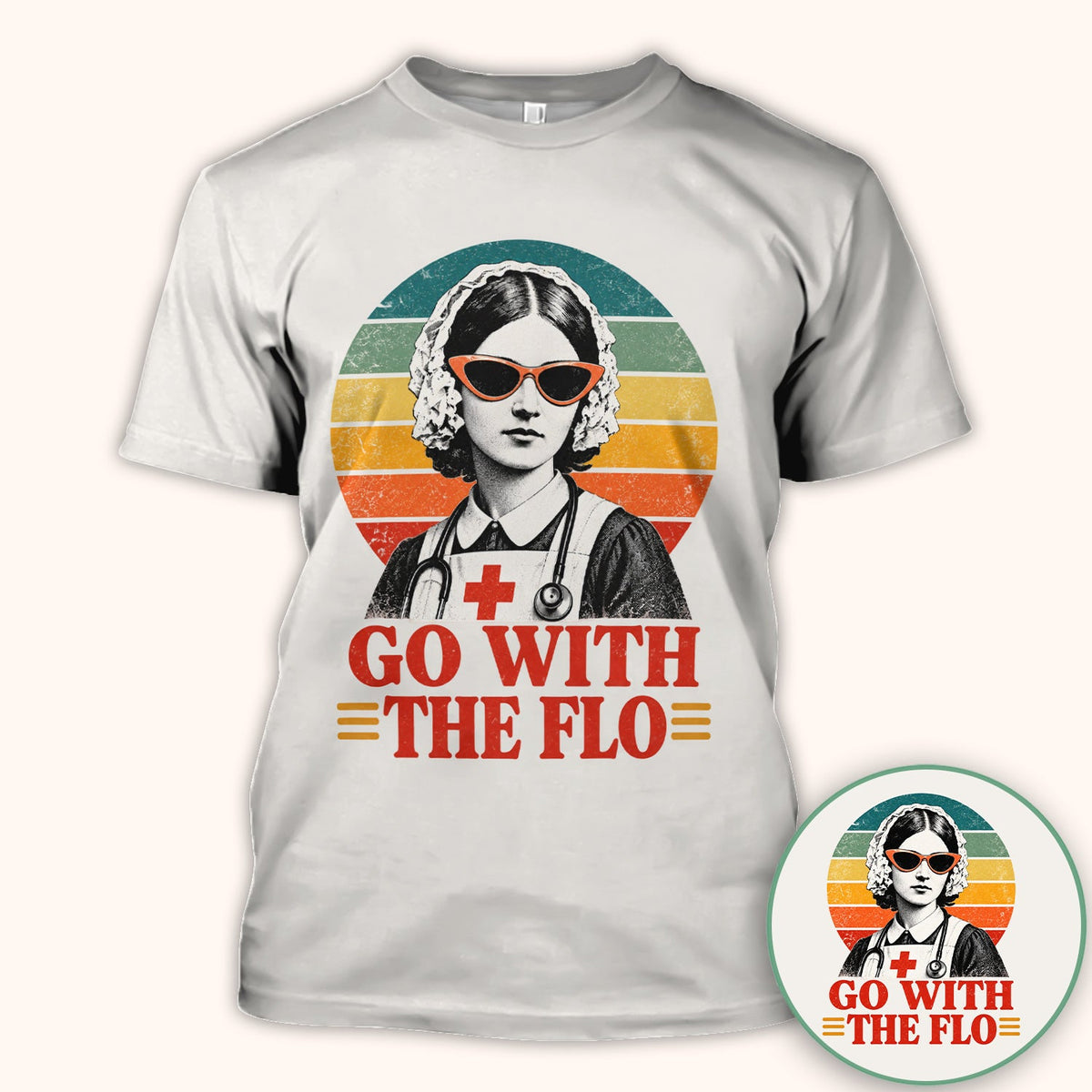 Go With The Flo Nurse Shirt