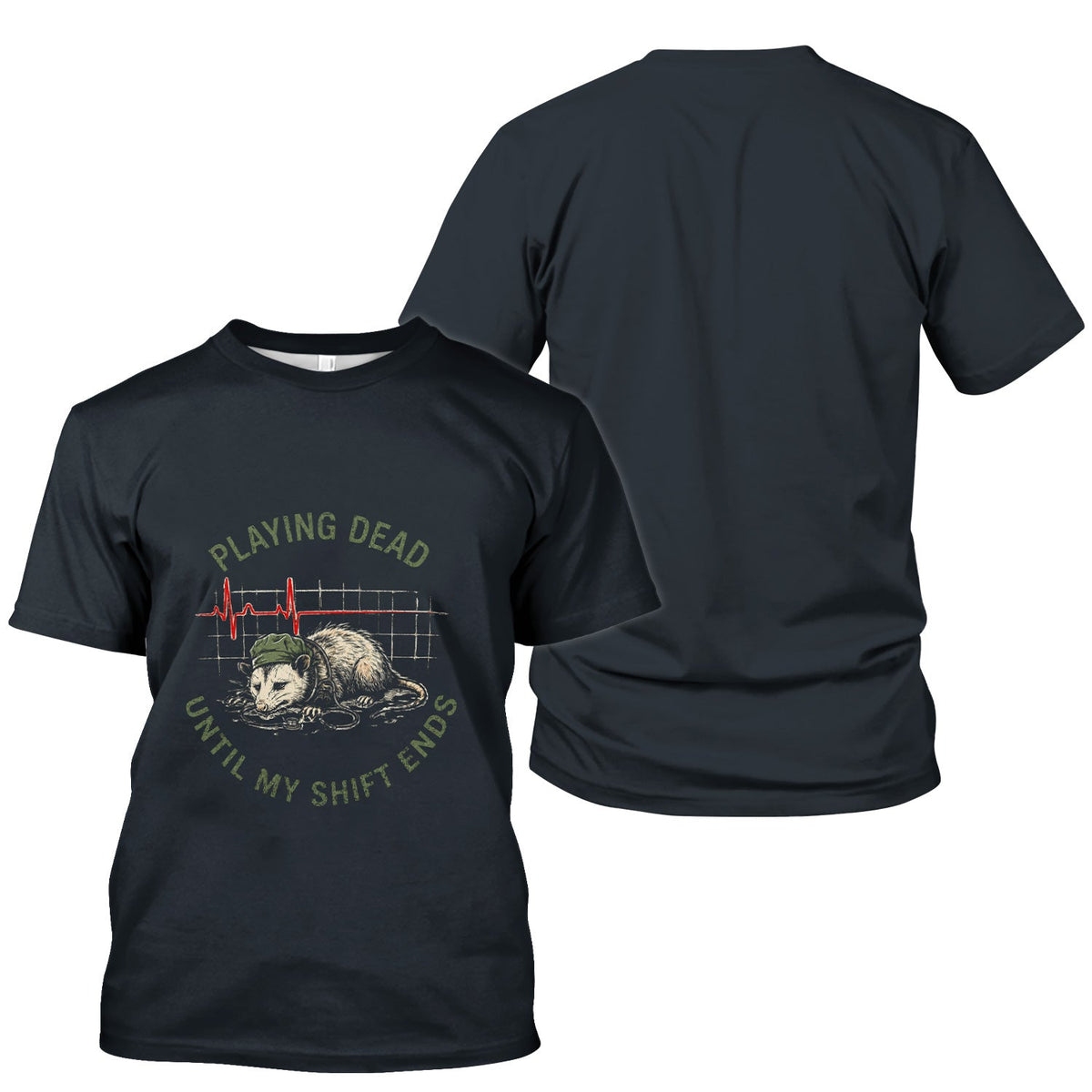 Opossum Playing Dead Until Shift Ends Nurse Shirt