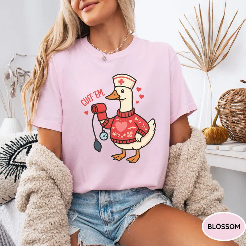Cuff Em Goose Nurse Shirt - Valentines Day Gift