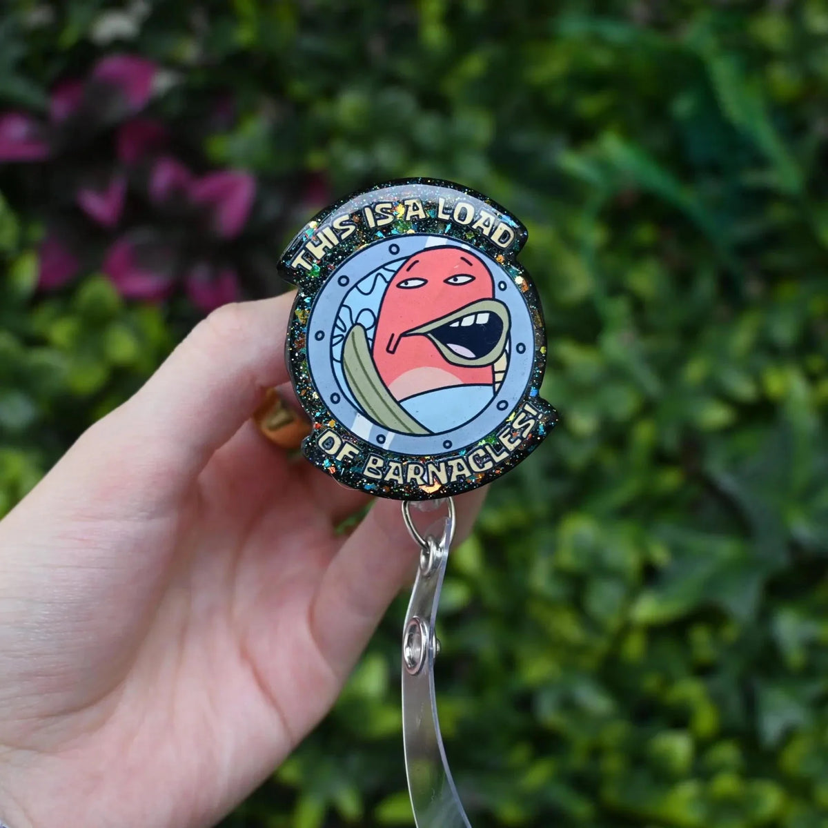 This Is A Load Of Barnacles Badge Reel - Gift For Nurse