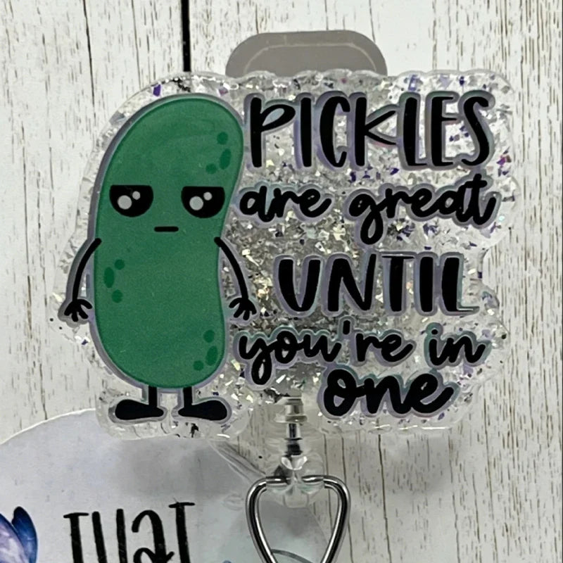 Pickles Are Great Until You're In One Badge Reel